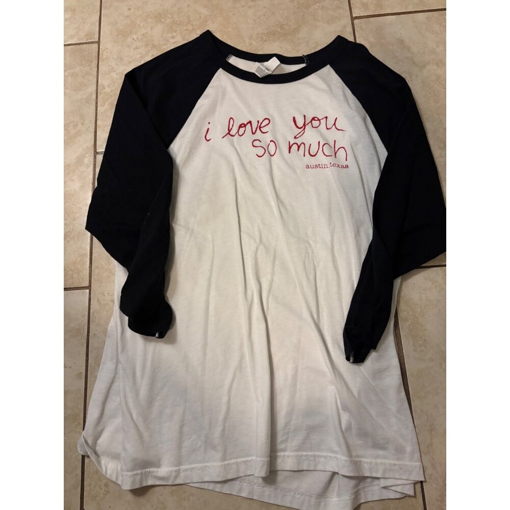 I love you so much - Austin TX - NWOT